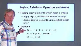 MATLAB Lesson 9.2 - Logical Arrays