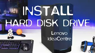 Hard Disk Drive Installation to Desktop Lenovo IdeaCentre. How to Install HDD / SSD