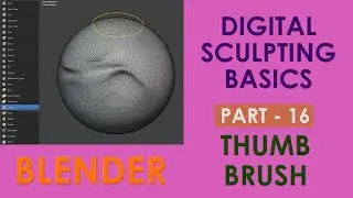 THUMB BRUSH - Digital Sculpting Basics Tutorial in Blender - Part 16