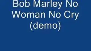 Bob Marley No Woman No Cry rare demo!!