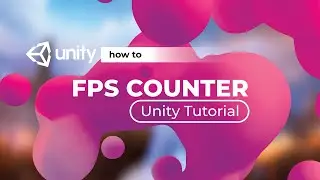 How to create an FPS display | Unity Tutorial