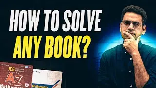 How to solve any book for IIT JEE | Solve books like Cengage, RD Sharma Objective, TMH | MathonGo