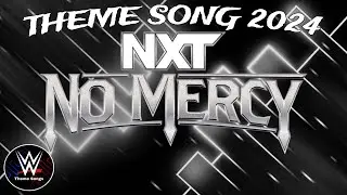 WWE NXT No Mercy 2024 Theme Song - 