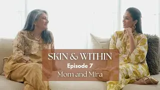 Skin & Within | Mom & Mira ❤