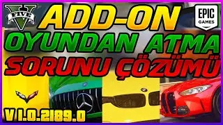 Oyundan Atma Sorunu Çözüm Rehberi/Addon Araç yüklemek için gerekli/ Add-on Car Crash Fix /V 0.2189.0