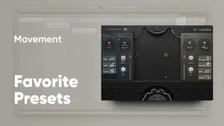 Output MOVEMENT - Favorite Presets (Updated Spring 2020)