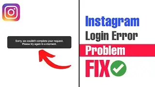 How Fix Instagram Login Error Problem 2022 | Instagram Error Sorry We couldn't complete Your Request