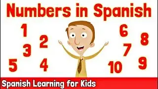 Numbers in Spanish 1-10 | Spanish Learning for Kids