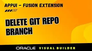 APPUI 10: How to delete a GIT repo branch with Visual Builder studio