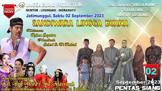 LIVE SANDIWARA LINGGA BUANA Jatimunggul, Sabtu 02 September 2023  Pentas SIANG 2