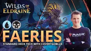 Wilds of Eldraine - King of the Faeries | Dimir Standard Deck Tech with CovertGoBlue | MTG Arena