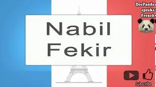 Nabil Fekir - How To Pronounce - French Native Speaker