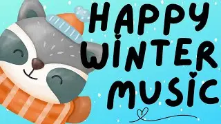 Happy Winter Music for Kids - 1 Hour Playtime Music