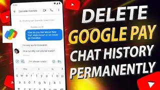 How To Delete Google Pay Chat History in Tamil