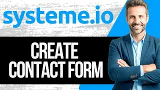 How to Create a Contact Form in Systeme.io | Full Tutorial 2024