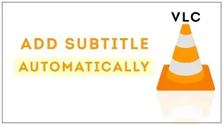 how to generate subtitle in VLC media player automatically