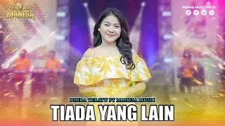 DINDA TERATU - TIADA YANG LAIN I Mahesa Music