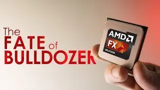 Why AMDs FX CPUs Were Hated So Much? - The Fate of Bulldozer