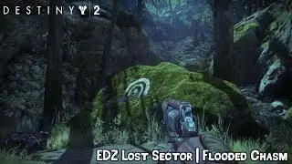 Destiny 2 - Lost Sector: Flooded Chasm Location [EDZ]