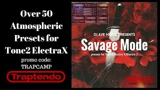 Savage Mode Tone2 ElectraX preset bank walkthrough