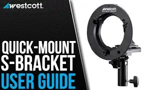 Quick Start Guide: Quick-Mount S-Bracket