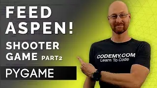 Finished Feed Aspen Shooter Game PT2 - PyGame Thursdays 23