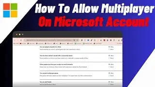 How To Allow Multiplayer On Microsoft Account (2024) | Quick & Easy