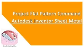 🔖 Autodesk Inventor Sheet Metal Tutorial || Project Flat Pattern Command