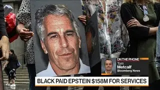 Apollos Leon Black Paid Jeffrey Epstein $158 Million