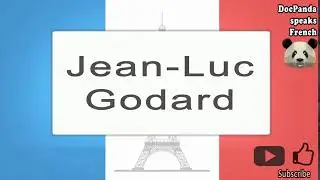 Jean‑Luc Godard‬‬ - How To Pronounce - French Native Speaker