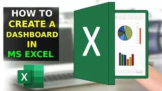 How To Create a Dashboard in Excel (2023)