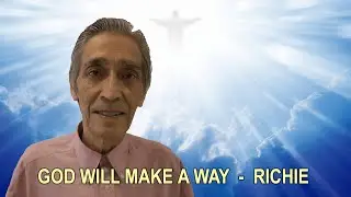 GOD WILL MAKE A WAY - RICHIE  (lyrics)