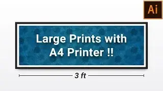 How to Print Large Designs using Regular Printer with Adobe Illustrator CC