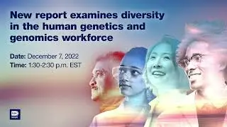 New Report Examines Diversity in the Human Genetics and Genomics