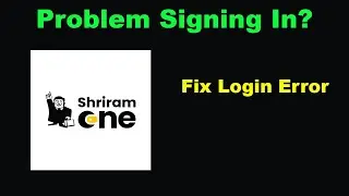 Fix Shriram One App Login Error | Problem Logging in toShriram One