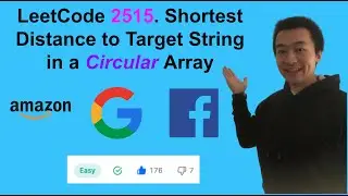 LeetCode 2515. Shortest Distance to Target String in a Circular Array - Interview Prep Ep 125