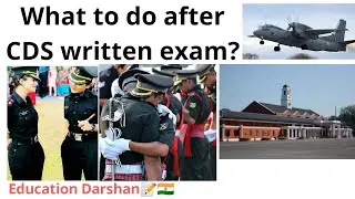 What to do after CDS written exam? Know the details