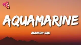 Addison Rae - Aquamarine (Lyrics)