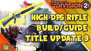 M16A2 Rifle OP?! (TU9 DPS Rifle Build) The Division 2