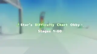 Star’s Difficulty Chart Obby: Stages 1-60 (mobile)