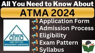 ATMA 2024 Complete Details, Application Form, Dates, Eligibility, Syllabus, Pattern, Admit Card