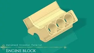 🔖 Engine Block || Autodesk Inventor Tutorial