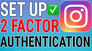 How To Set Up 2 Factor Authentication on Instagram (2FA)