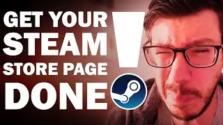 Get your Steam Store Page DONE!