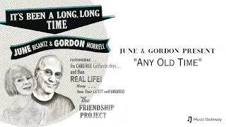 "Any Old Time" - by June Bisantz & Gordon Morrell