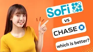 UPDATED! SOFI VS CHASE WHICH IS BETTER 2024! (FULL GUIDE)