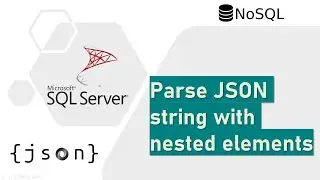 Parse JSON string with nested elements in SQL Server