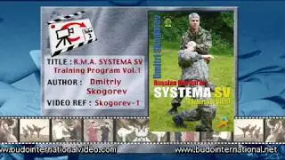 Russian Martial Art Systema SV. Training Program Vol.1. Dmitriy Skogorev