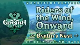 Riders of the Wind, Onward | Genshin Impact Original Soundtrack: Mondstadt Chapter