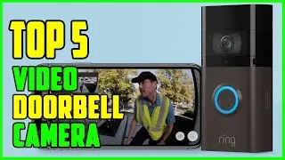 TOP 5: Best Video Doorbell Camera 2023